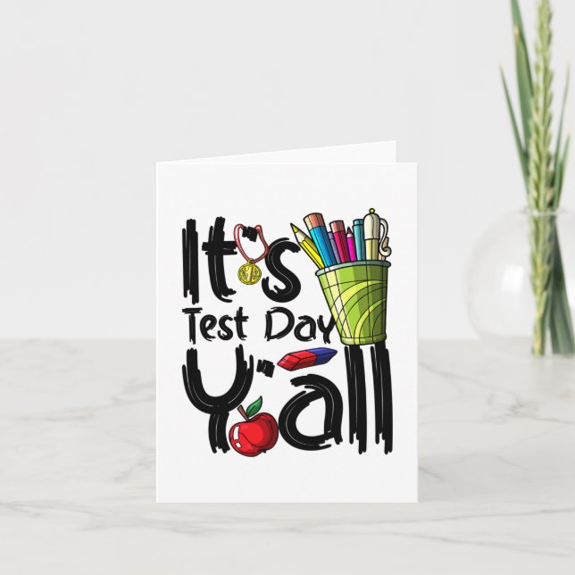 Day Teacher It's Test Day Yall Appreciation Testin Card (Front)