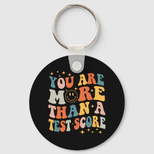 Day Teacher Shirt You Are More Than A Test Score W Key Ring