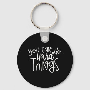 Day Teacher Shirt You Can Do Hard Things Women Kid Key Ring