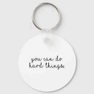 Day Teacher Shirt You Can Do Hard Things Women Kid Key Ring