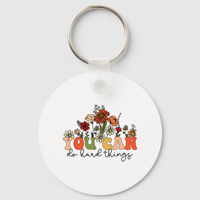 Day Teacher Shirt You Can Do Hard Things Women Kid Key Ring (Front)