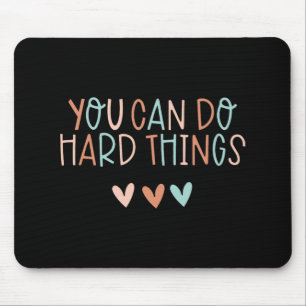 Day Teacher Shirt You Can Do Hard Things Women Kid Mouse Mat