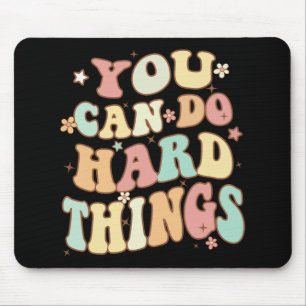 Day Teacher Shirt You Can Do Hard Things Women Kid Mouse Mat