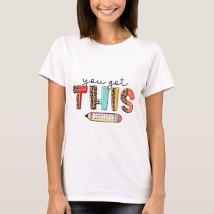 Day Teacher Shirt You Got This Gifts For Women Kid