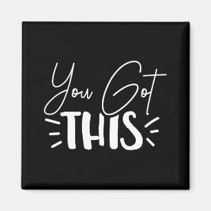 Day Teacher Shirt You Got This Gifts For Women Kid Magnet
