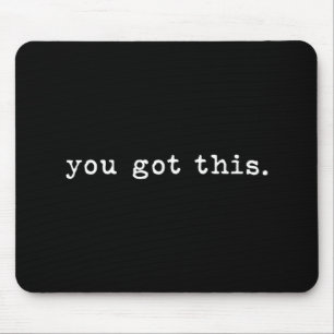 Day Teacher Shirt You Got This Gifts For Women Kid Mouse Mat