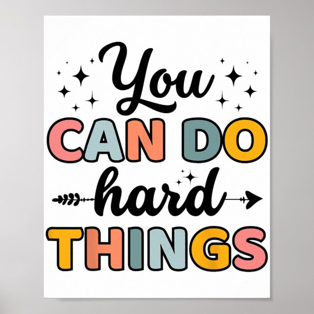 Day Teacher You Can Do Hard Things Men Women Kids  Poster (Front)