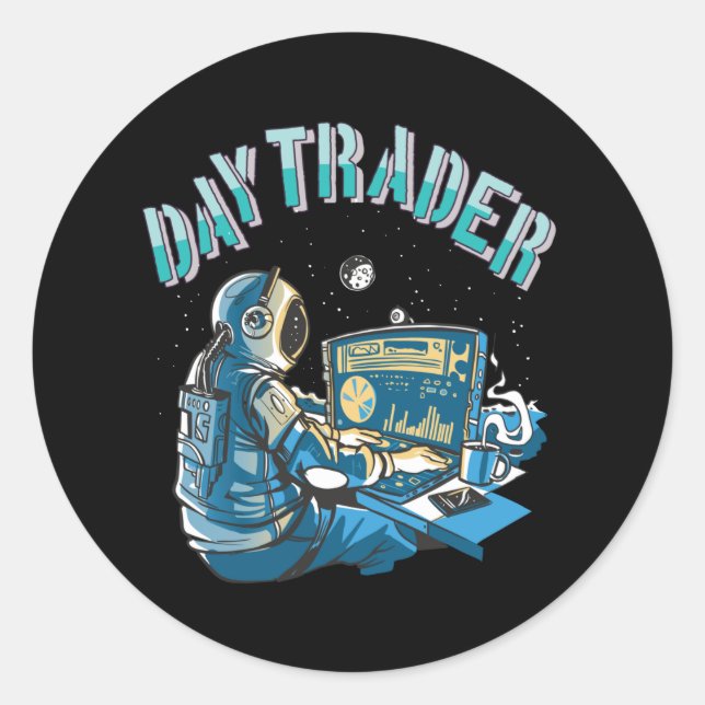 Day Trader Astronaut in space Classic Round Sticker (Front)