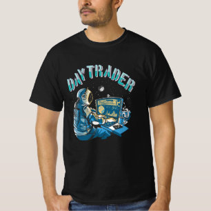 Day Trader Astronaut in space T-Shirt