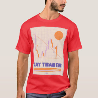 day trader finances T-Shirt