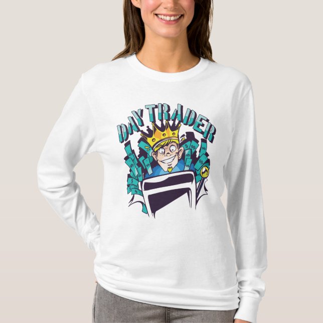 Day Trader Gift Idea T-Shirt (Front)