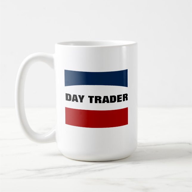 Day Trader Mug!  Coffee Mug (Left)