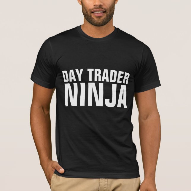 DAY TRADER NINJA T-Shirts (Front)
