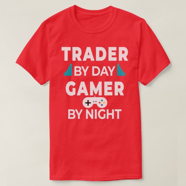 Day Trader Trading Gaming Funny Quote Gift illustr T-Shirt (Design Front)