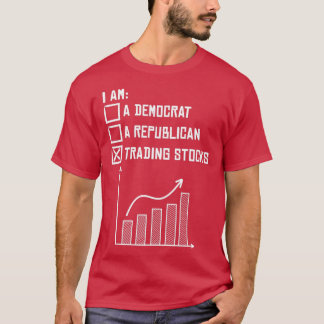 Day Trading Stock Market Day Trader Hobby Trading  T-Shirt