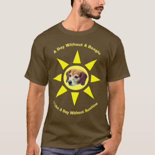 Day Without A Beagle Dog Lover  T-Shirt