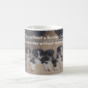 Day Without Border Collie Cute Coffee Mug