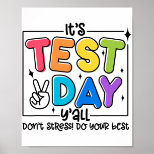 Day Y'all Rock The Test 1 2 3 Motivational  Poster