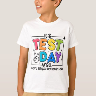 Day Y'all Rock The Test 1 2 3 Motivational  T-Shirt