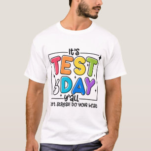 Day Y'all Rock The Test 1 2 3 Motivational T-Shirt