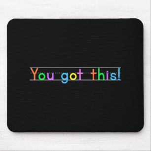 Day You Got This! Motivational Teacher Student Mouse Mat