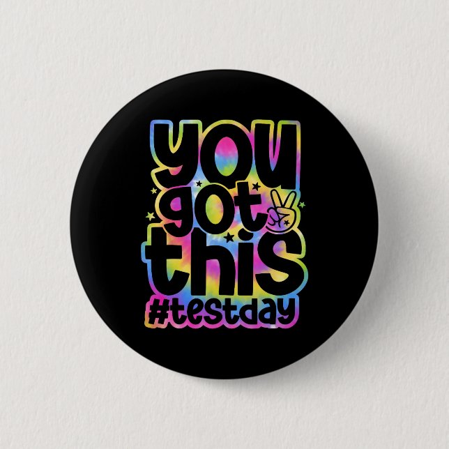Day You Got This Staar Testing Motivational Teache 6 Cm Round Badge (Front)