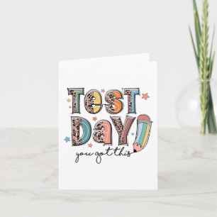 Day You Got This Staar Testing Motivational Teache Card