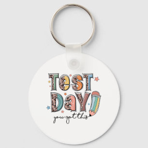 Day You Got This Staar Testing Motivational Teache Key Ring