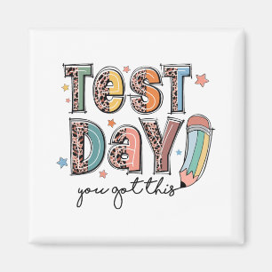 Day You Got This Staar Testing Motivational Teache Magnet