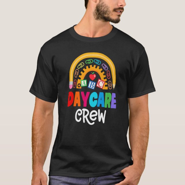 Daycare Crew School Childcare Provider Team Teache T-Shirt (Front)