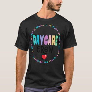 Daycare Crew School Childcare Provider Team Teache T-Shirt
