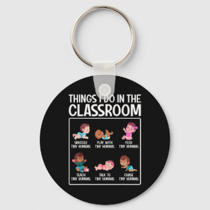 Daycare Preschool Infant Teacher Thing I Do In The Key Ring