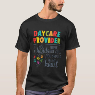 Daycare Provider Appreciation Childcare Pre-K Teac T-Shirt