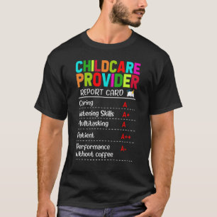 Daycare Provider Appreciation Childcare T-Shirt