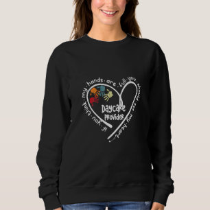 Daycare Provider Childcare Cute Heart Teacher Appr Sweatshirt