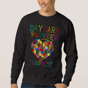 Daycare Provider Childcare Cute Heart Teacher Appr Sweatshirt