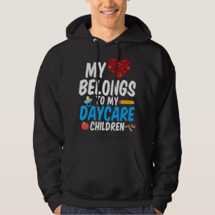 Daycare Provider Heart Belongs To Children Childca Hoodie