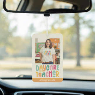 Daycare Teacher Colorful Text Photo Car Air Freshener