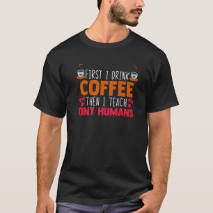 Daycare Teachers Coffee Appreciation Educator Faci T-Shirt