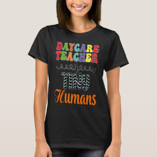 Daycate Teacher Childcare Worker for Kindergarten T-Shirt