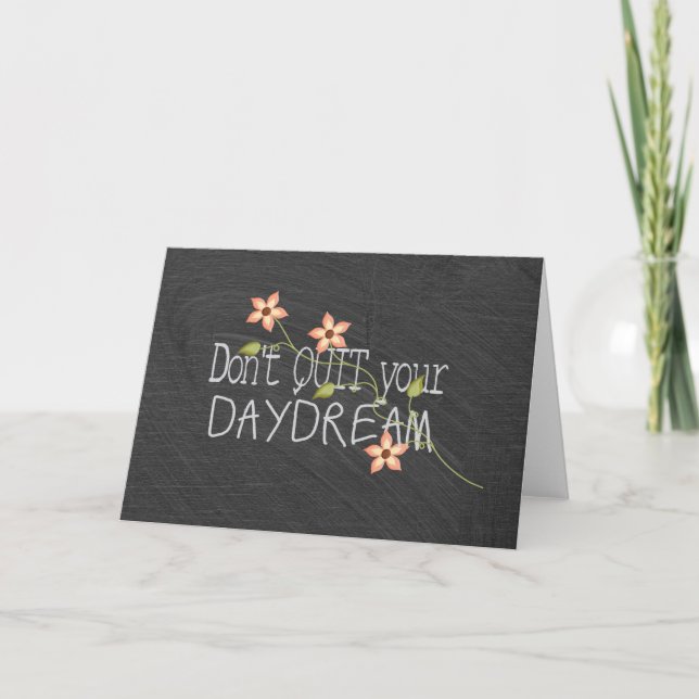 Daydream Quote on chalkboard Card (Front)