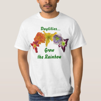 Daylilies  Grow the Rainbow T-Shirt
