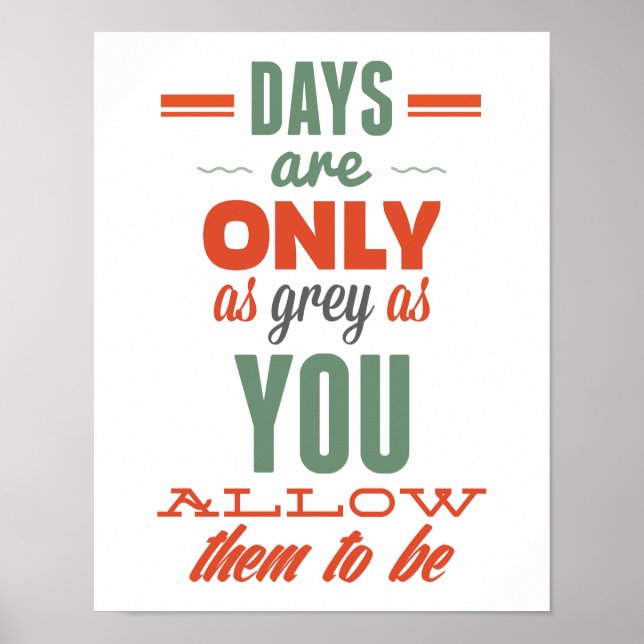 Days are!Vintage Typography Inspirational Poster (Front)