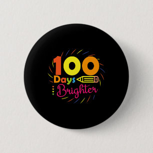 Days Brighter - 100 Days Of School Teacher Student 6 Cm Round Badge