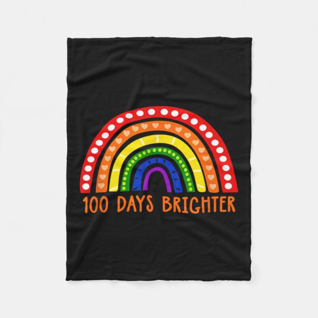 Days Brighter Fun Teacher 100th Day Of School  Fleece Blanket (Front)