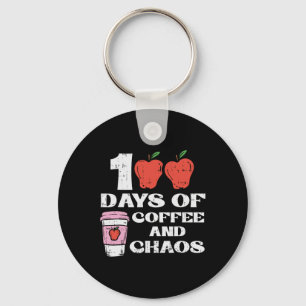 Days Of Coffee And Chaos 100th Day School Teacher Key Ring