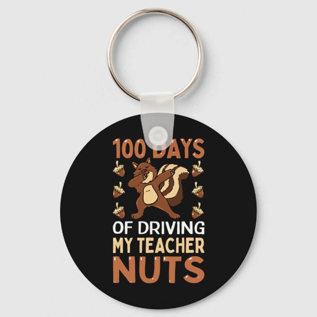 Days Of Driving My Teacher Nuts Dabbing Squirrel S Key Ring (Front)