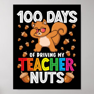 Days Of Driving My Teacher Nuts Dabbing Squirrel S Poster