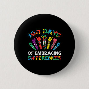 Days Of Embracing Autism 100th Day School Sped Tea 6 Cm Round Badge