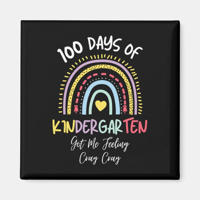 Days Of Kindergarten Got Me Feeling Cray Cray  Magnet (Front)
